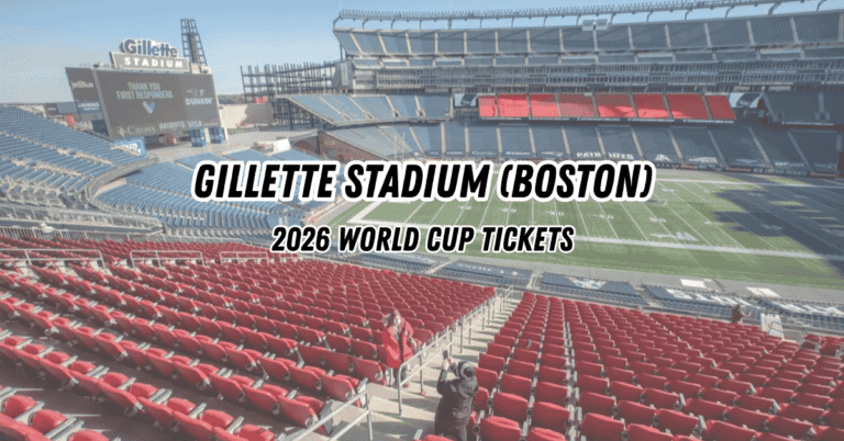 2026 World Cup Tickets Gillette Stadium