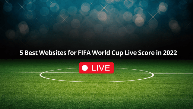 Best Websites for FIFA World Cup Live Score