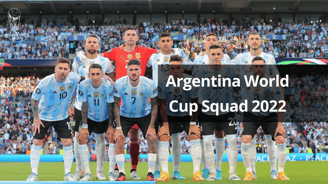 Argentina World Cup Squad 2022: Argentina team Final Roster