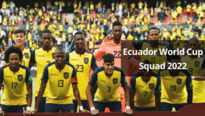 Ecuador Squad for 2022 FIFA World Cup