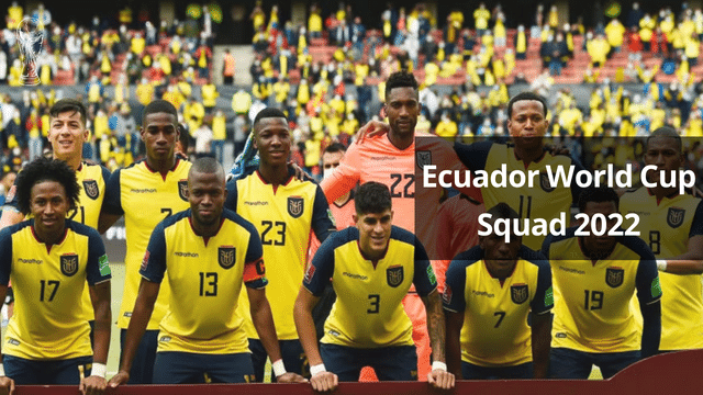 Ecuador Squad for 2022 FIFA World Cup