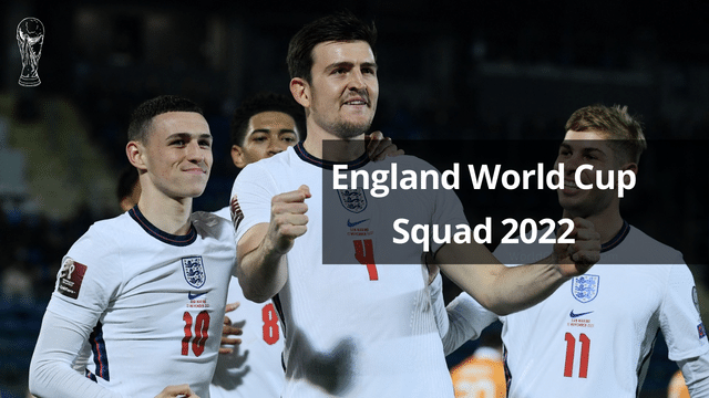 England World Cup Squad 2022