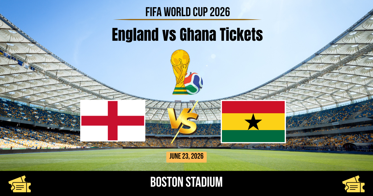 England vs Ghana World Cup 2026 Tickets
