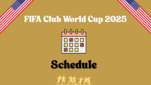 Club World Cup 2025 Schedule