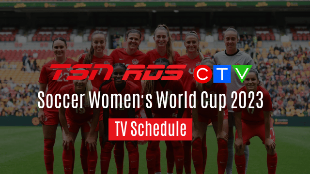 Women's World Cup 2023 TV Schedule Canada