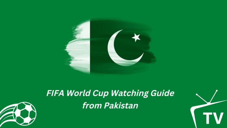 Watch FIFA World Cup in Pakistan: TV Channel, Live Stream info