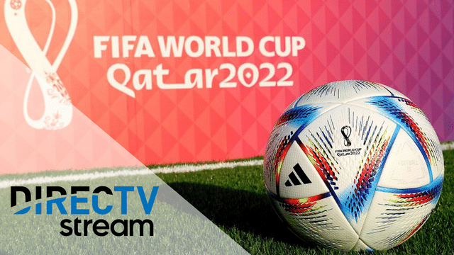 FIFA World Cup 2022 on DIRECTV STREAM