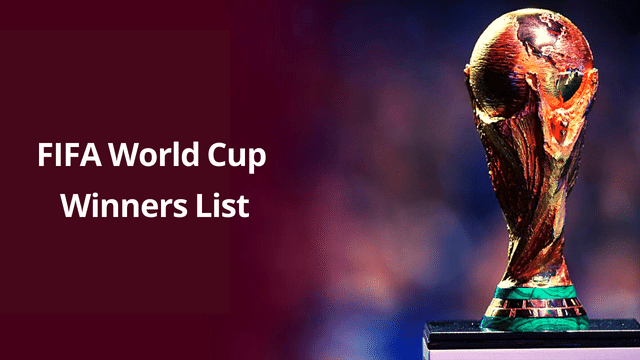 FIFA World Cup Winners & Runners List