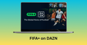 FIFA+ on DAZN
