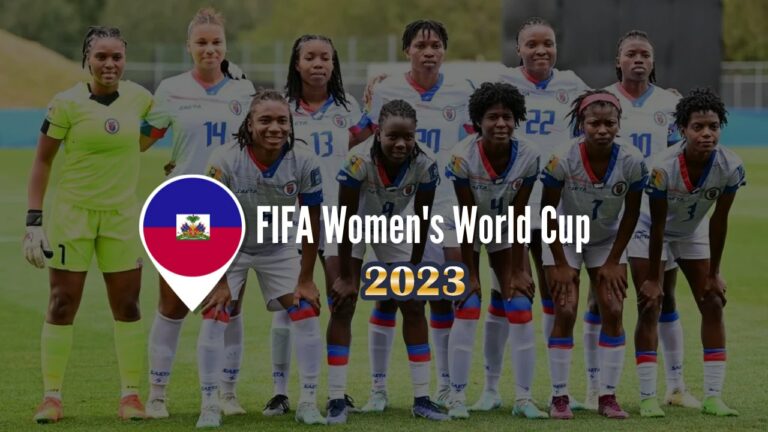 Haiti FIFA Women’s World Cup 2023: Schedule, Squad, Live Stream