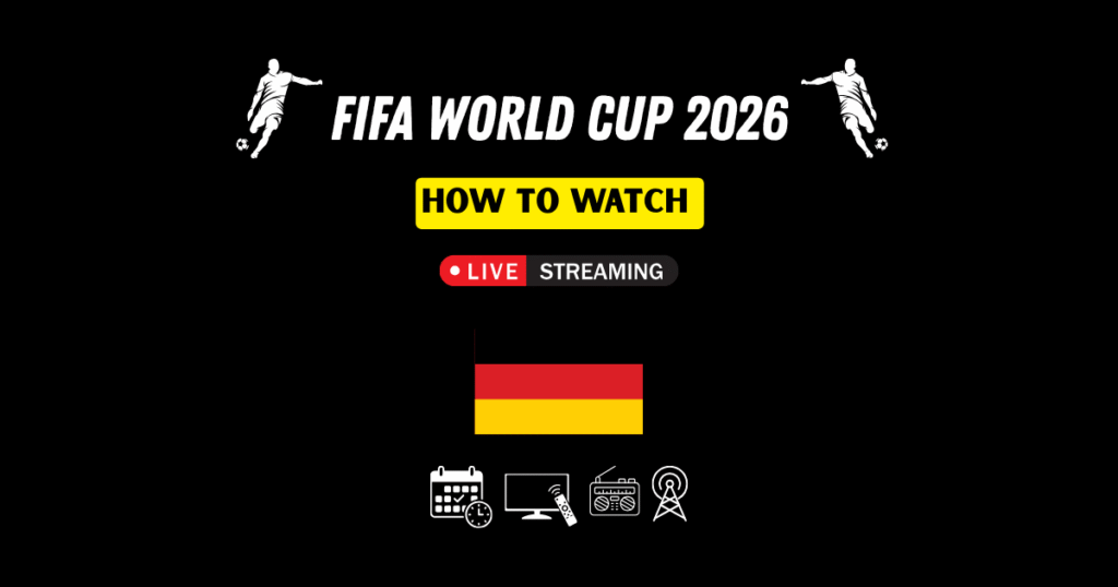 How to Watch FIFA World Cup 2026 in Germany