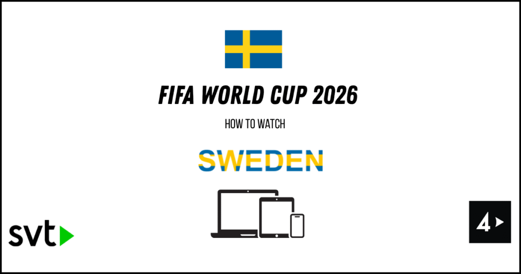 How to Watch FIFA World Cup 2026 in Sweden