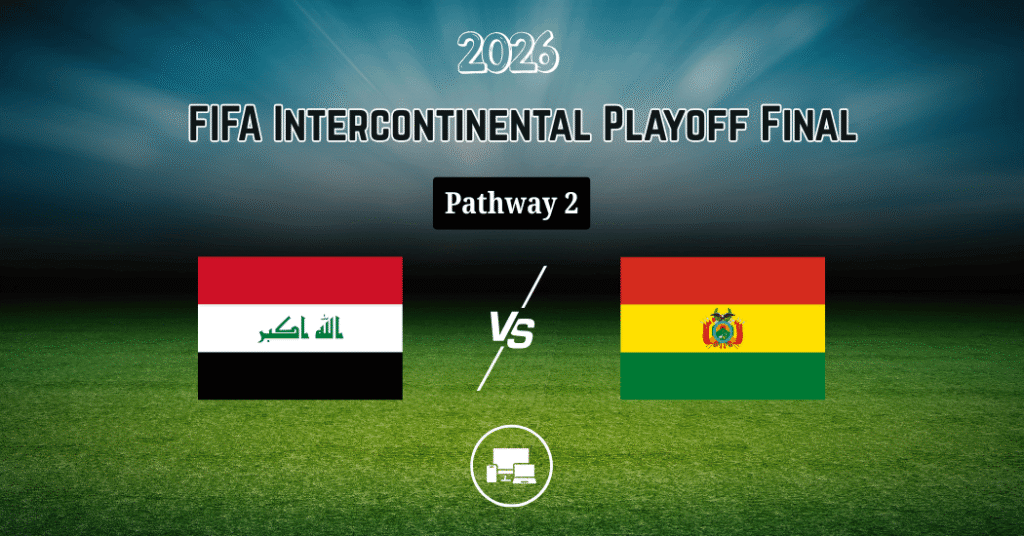 Iraq vs Bolivia World Cup Playoff 2026