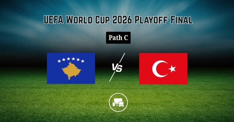Kosovo vs Turkey World Cup Playoff Final 2026