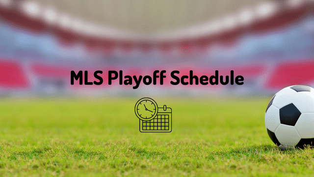 MLS Playoff Schedule 2022