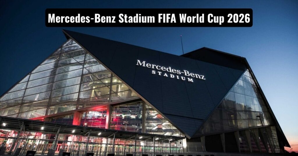 Mercedes-Benz Stadium FIFA World Cup 2026