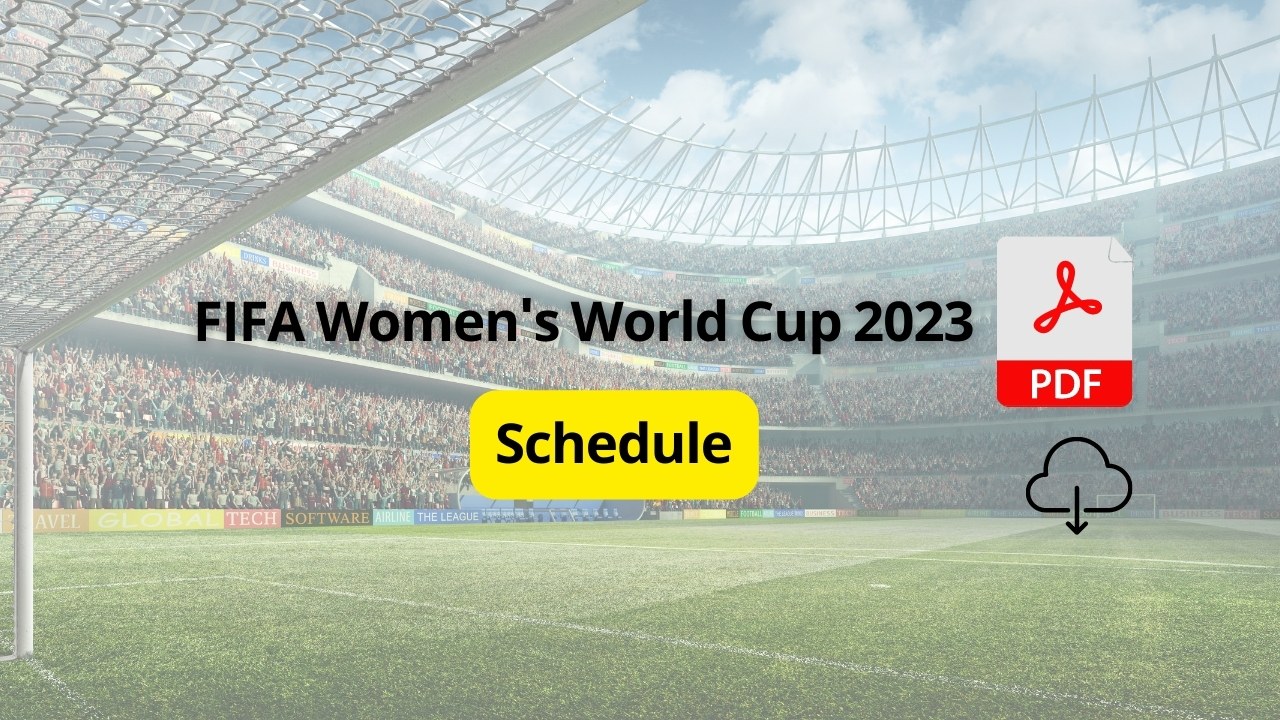 FIFA Women's World Cup 2023 schedule PDF & Printable