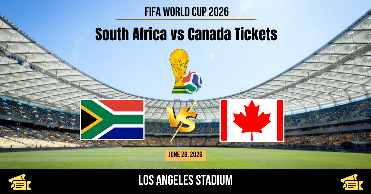 South Africa vs Canada World Cup 2026 Tickets
