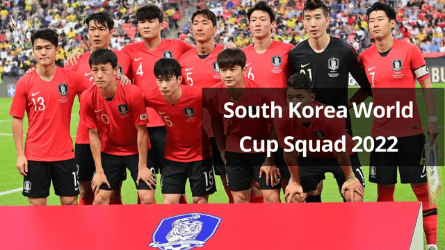 South Korea World Cup Squad 2022: South Korea team Final Roster