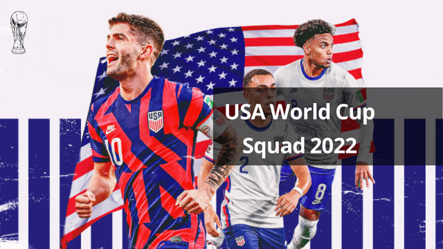 USA World Cup Squad 2022: USA team Final Roster