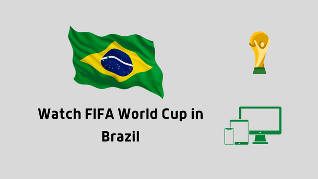 Watch FIFA World Cup in Brazil